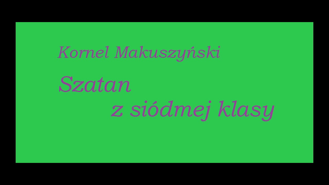 Kornel Makuszyński Szatan z siódmej klasy Audiobook Cała książka