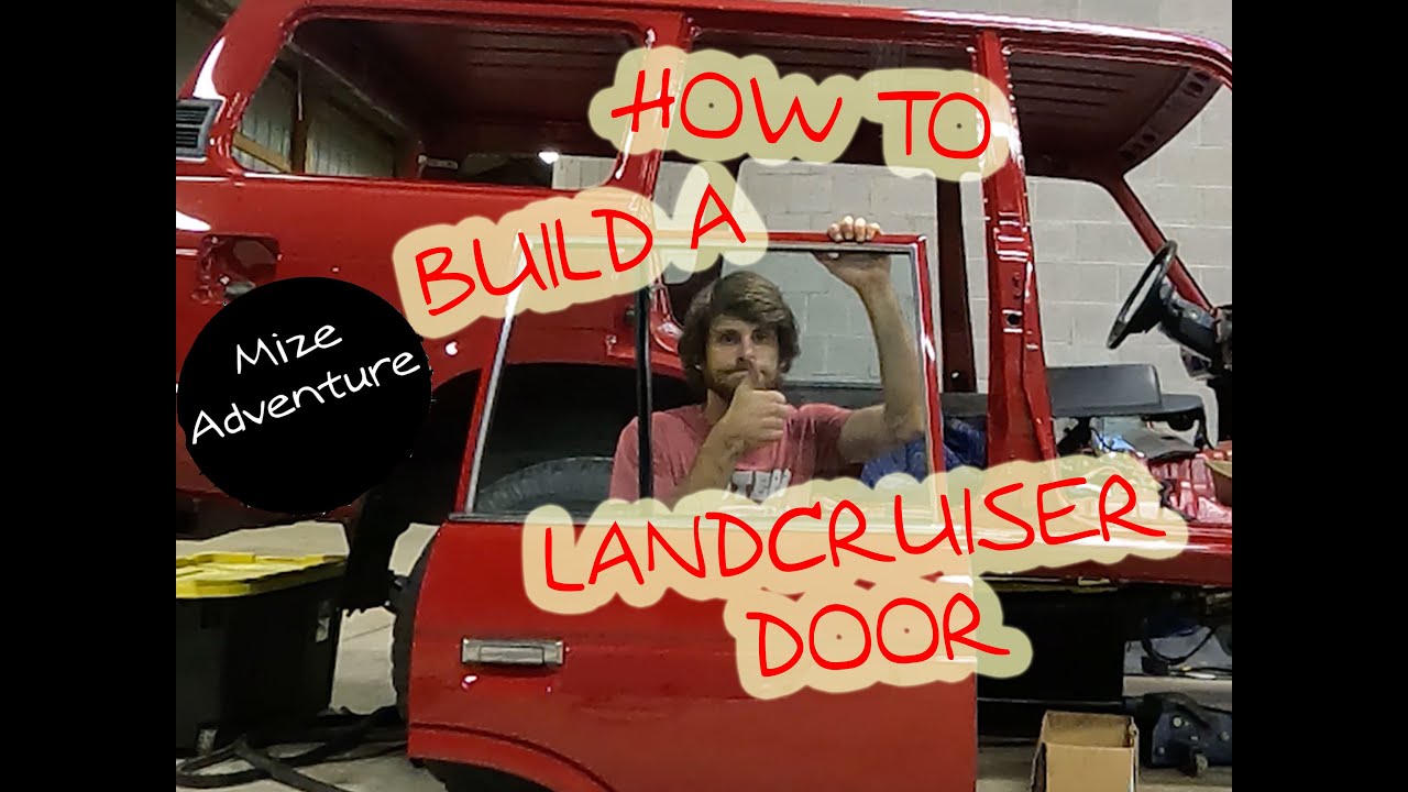 Learning How to Assemble A Toyota Landcruiser FJ60 FJ62 Rear Door From Scratch During A Restoration