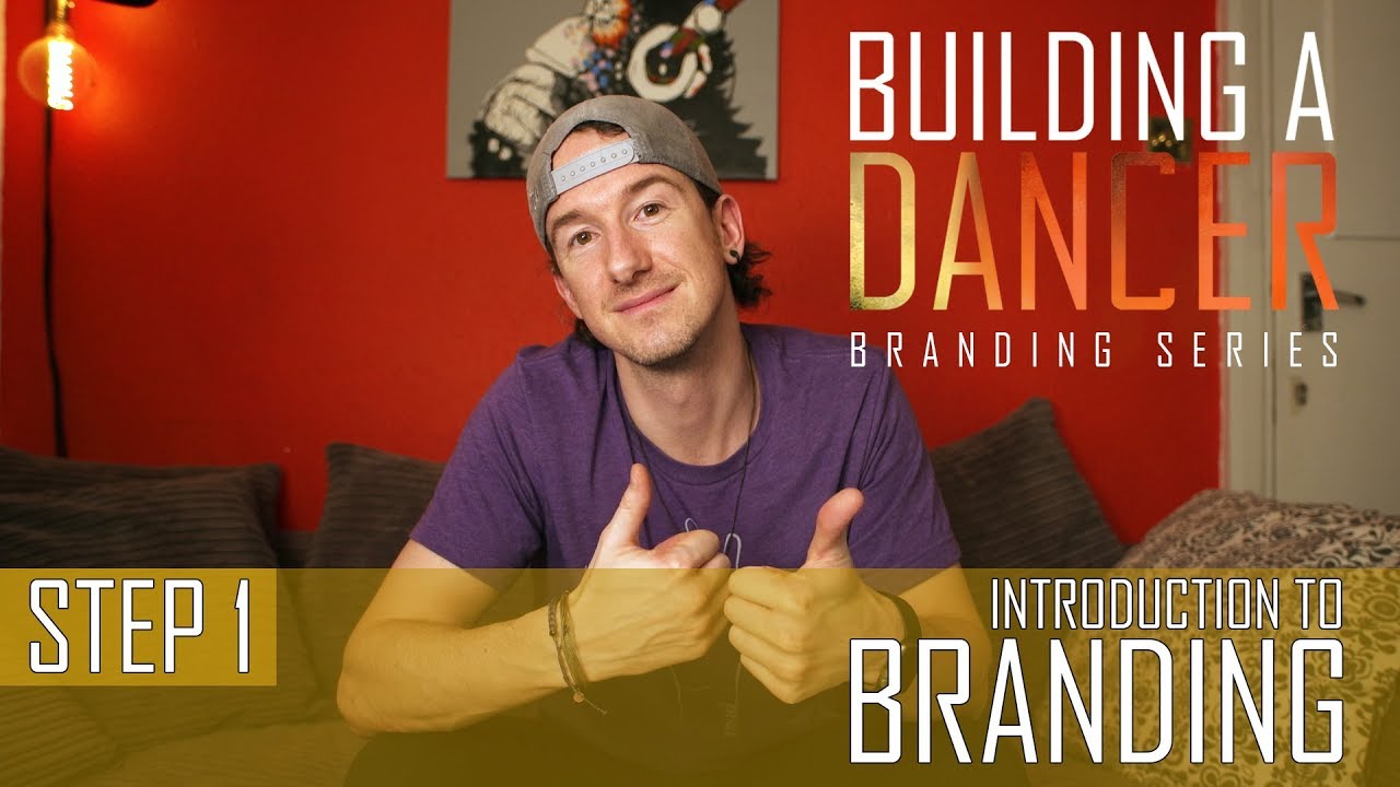 STEP 1 - INTRODUCTION | Building A Dancer - Branding Series