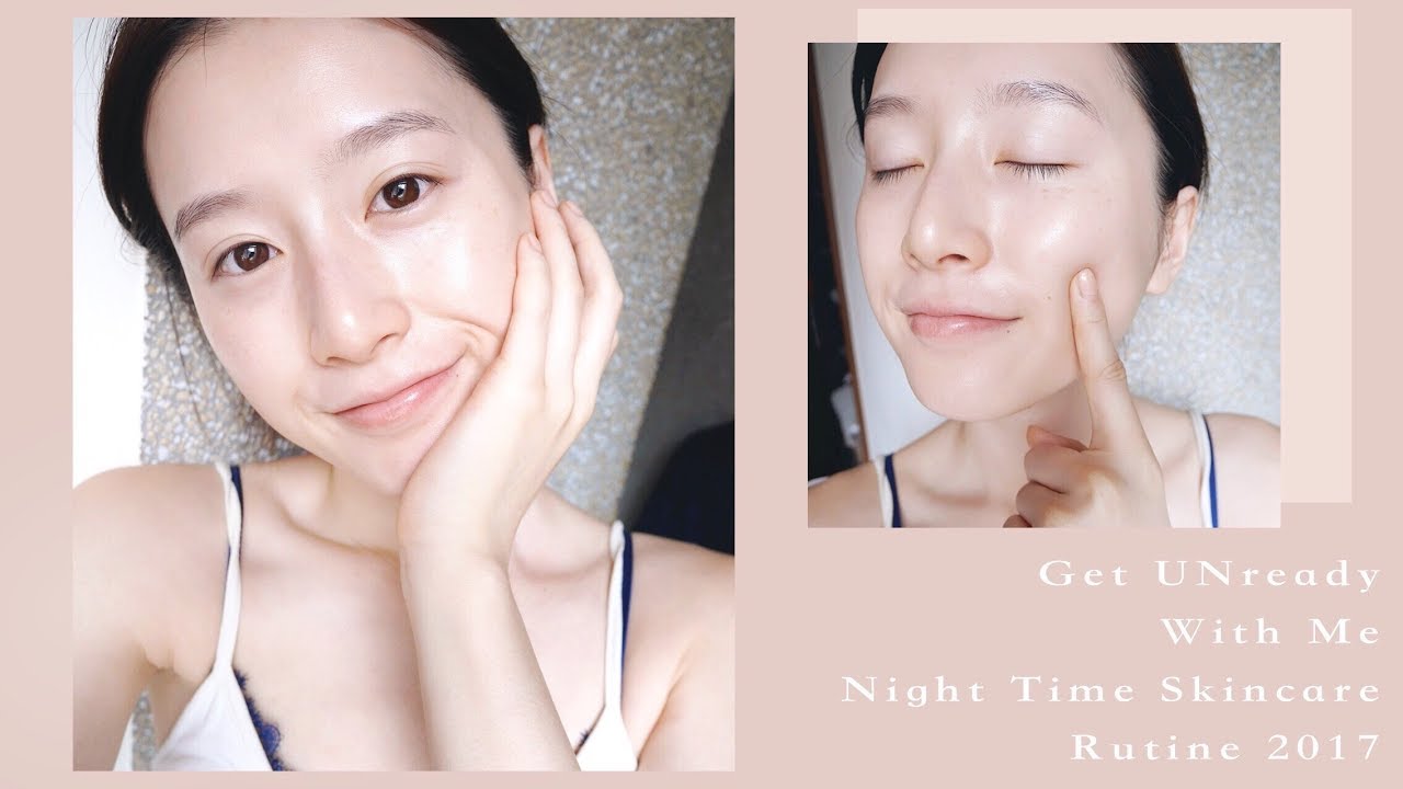 養出透亮好膚質//夏季保養更新版 卸妝&保養觀念 ::Get UNREADY With Me//Summer Night Time Skincare Routine ｜2017