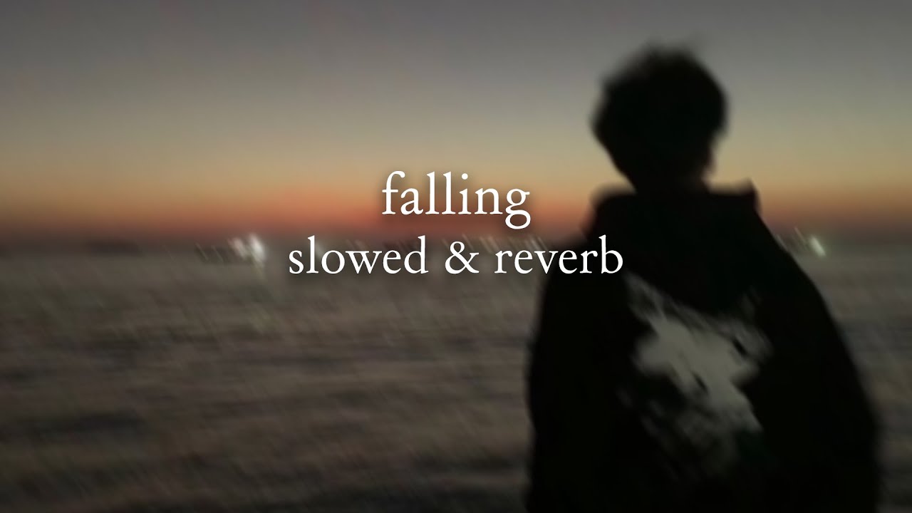 trevor daniel - falling (slowed & reverb) // lyrics