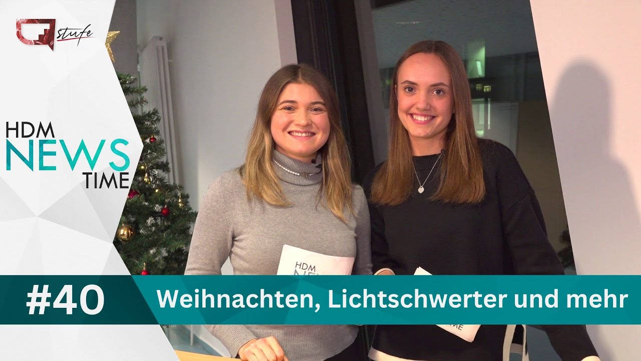 Weihnachten in Stuttgart & China, Mental Health Week & Lichtschwert als Sport | HdM Newstime #40