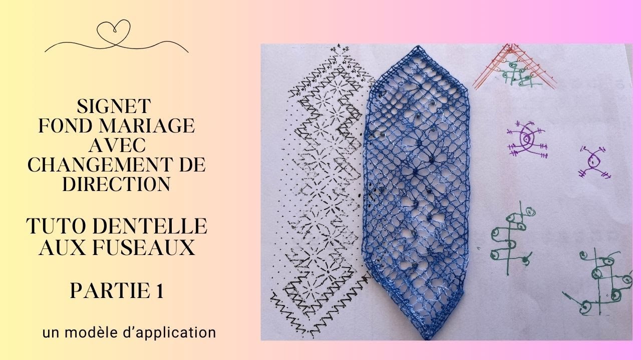 SIGNET FOND MARIAGE PARTIE 1 - TUTO dentelle aux fuseaux