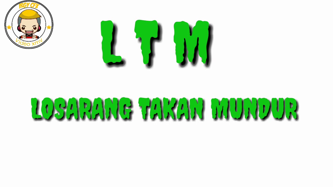 {LTM} LOSARANG TAKAN MUNDUR