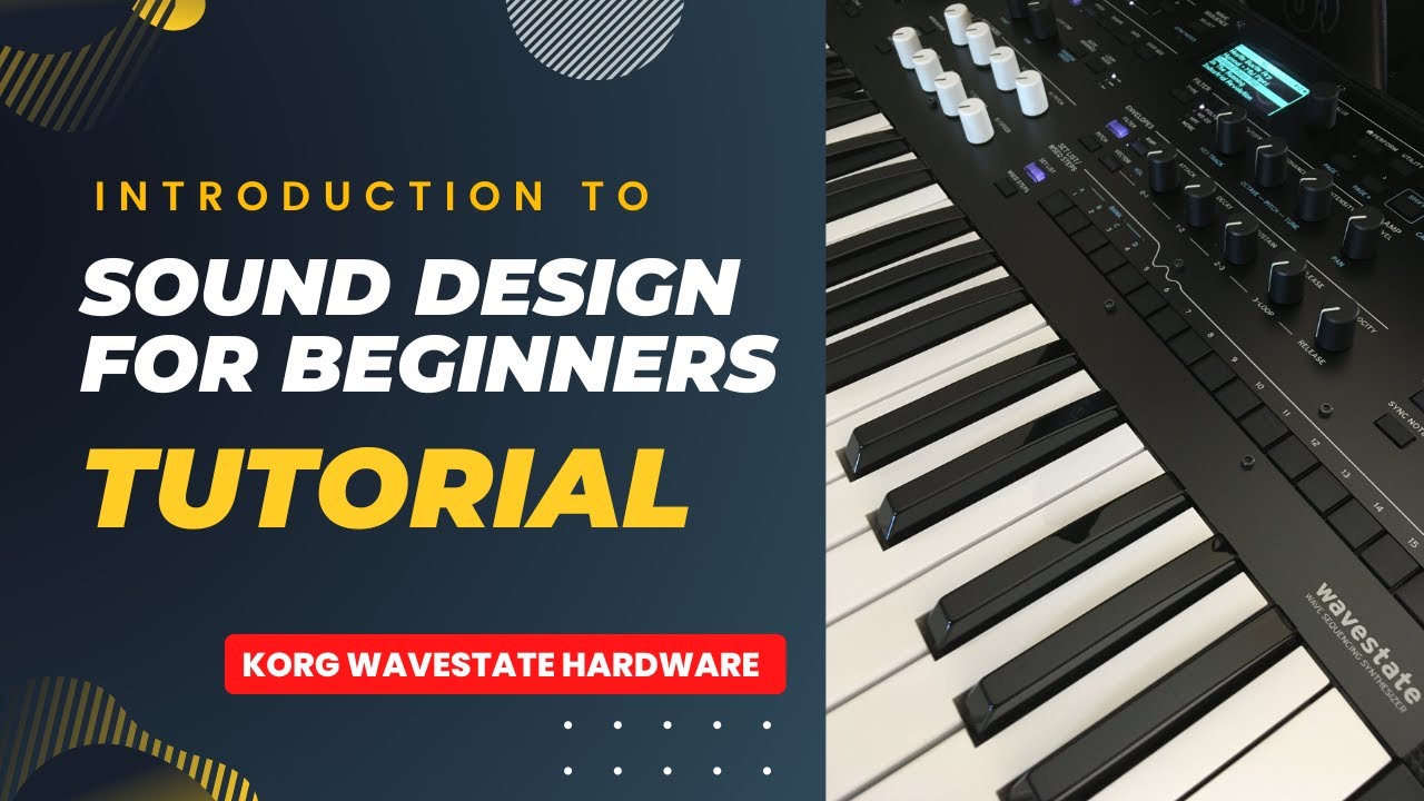 Korg Wavestate tutorial: 07/11 Introduction to Sound Design