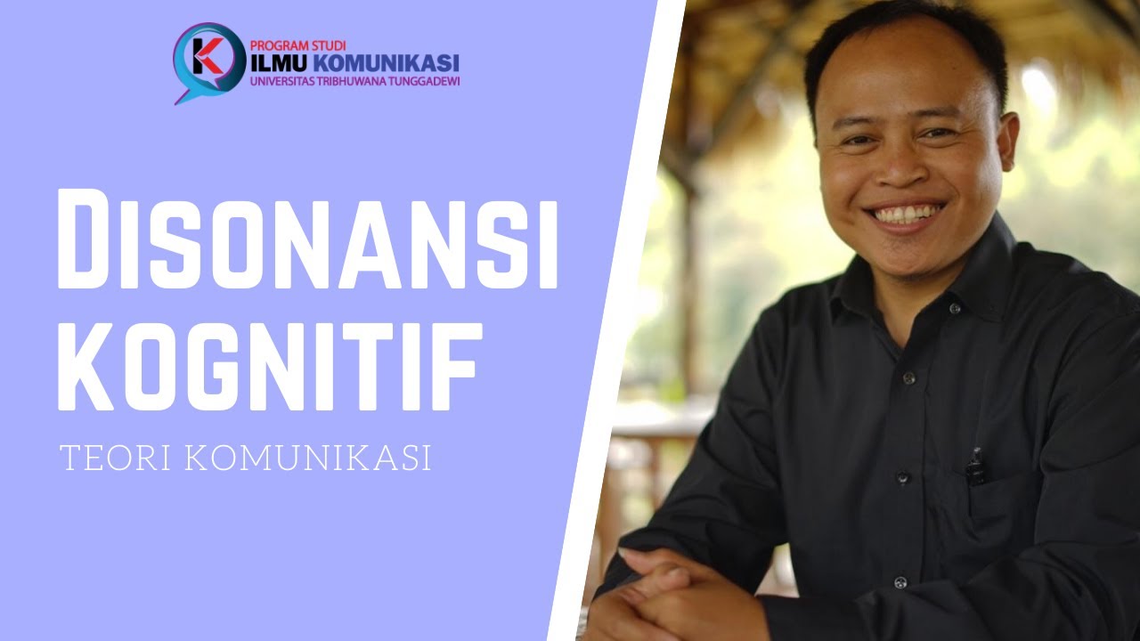 Disonansi Kognitif | Teori Komunikasi | Fathul Qorib