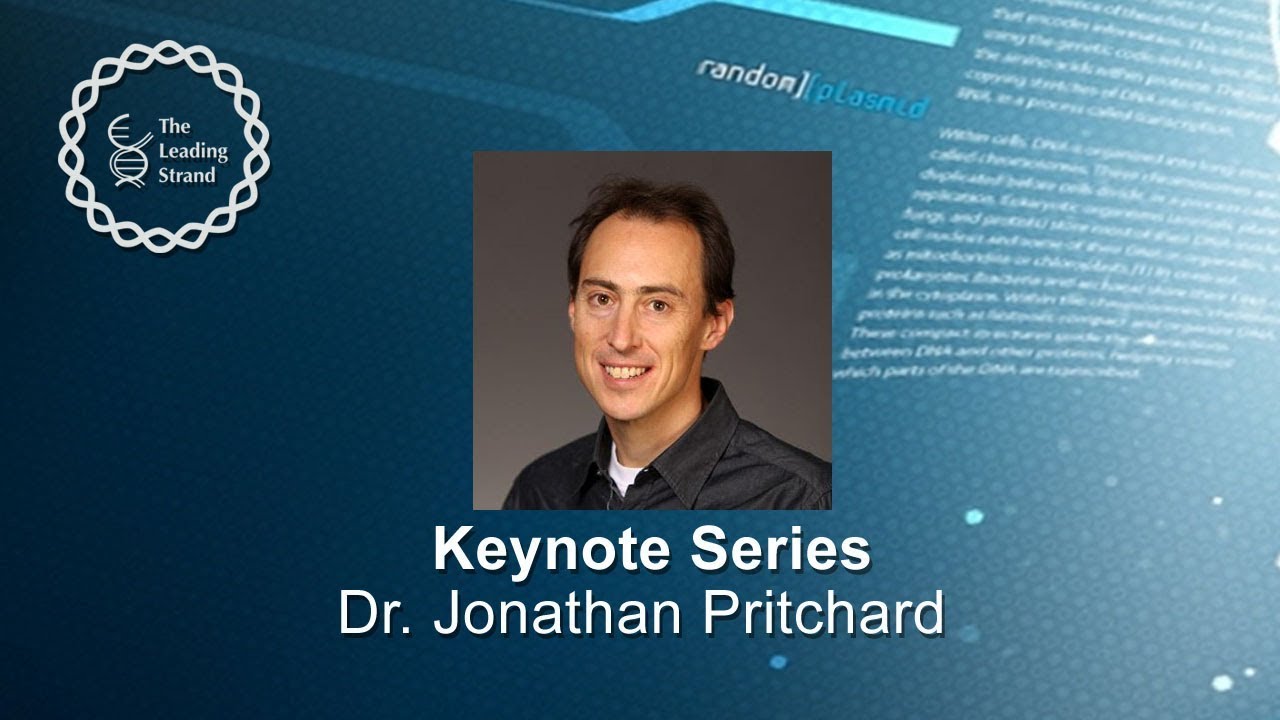 CSHL Keynote; Dr. Jonathan Pritchard, Stanford University