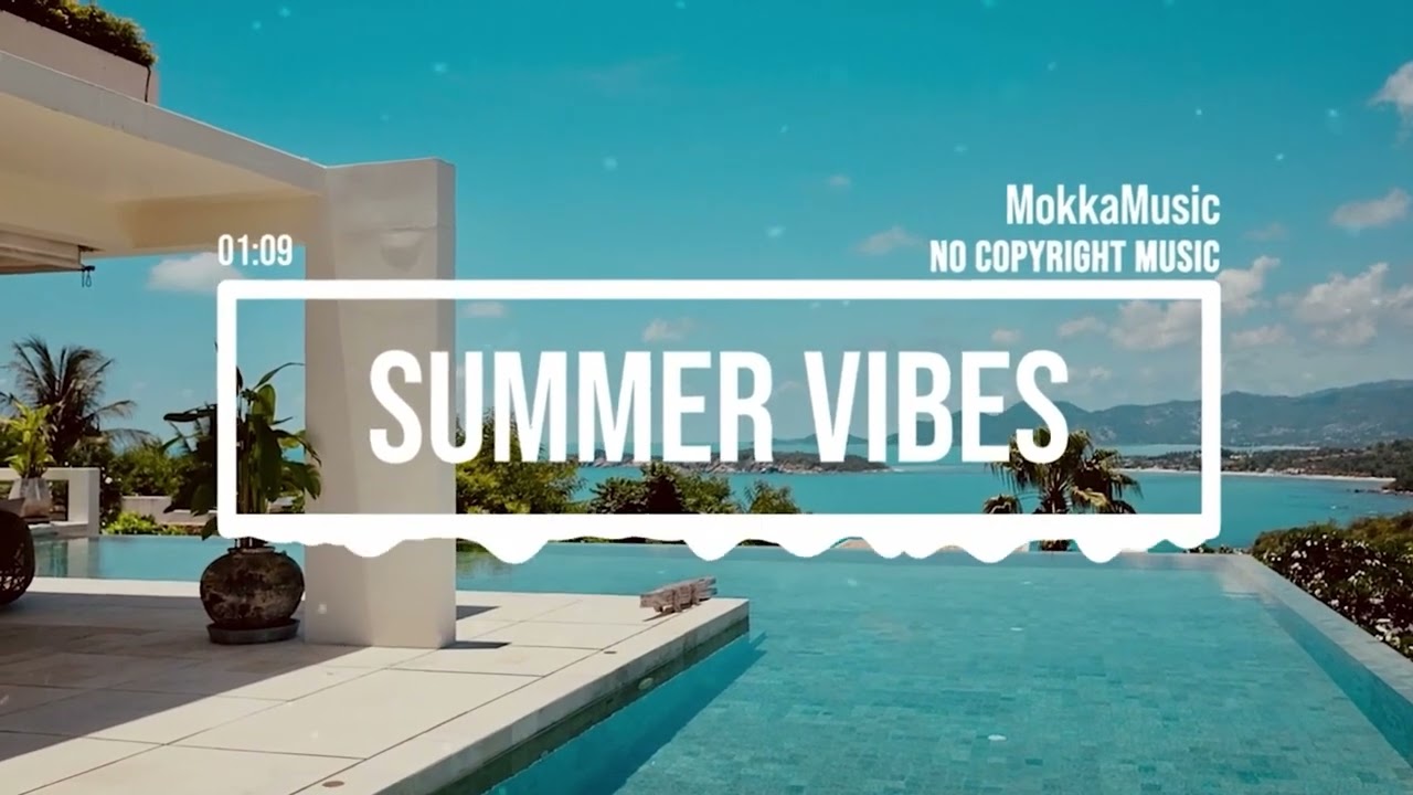 (No Copyright Music) Summer Vibes Beat [Vlog Music] by MokkaMusic / Tidal