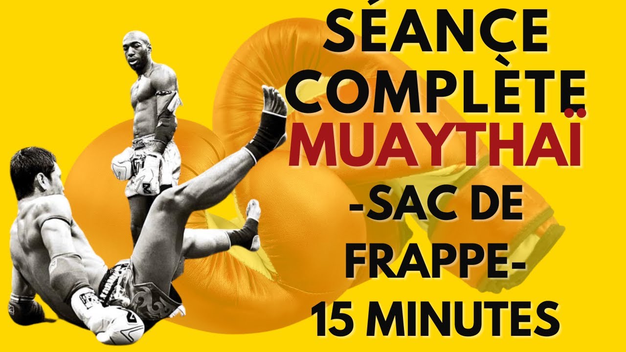 Entrainement complet muaythaï au sac de frappe