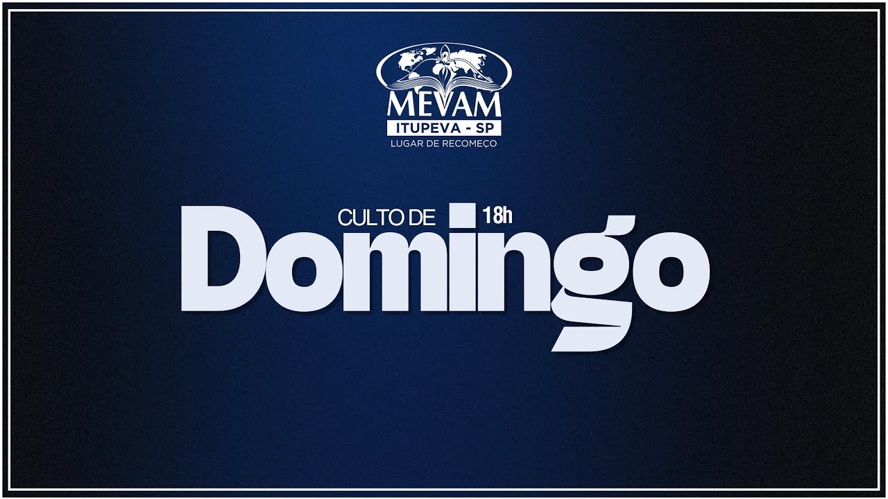Culto de Domingo - 18h00 - 25/01/2026