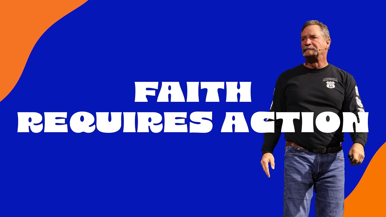 Faith Requires Action | Pastor Fred Calloway