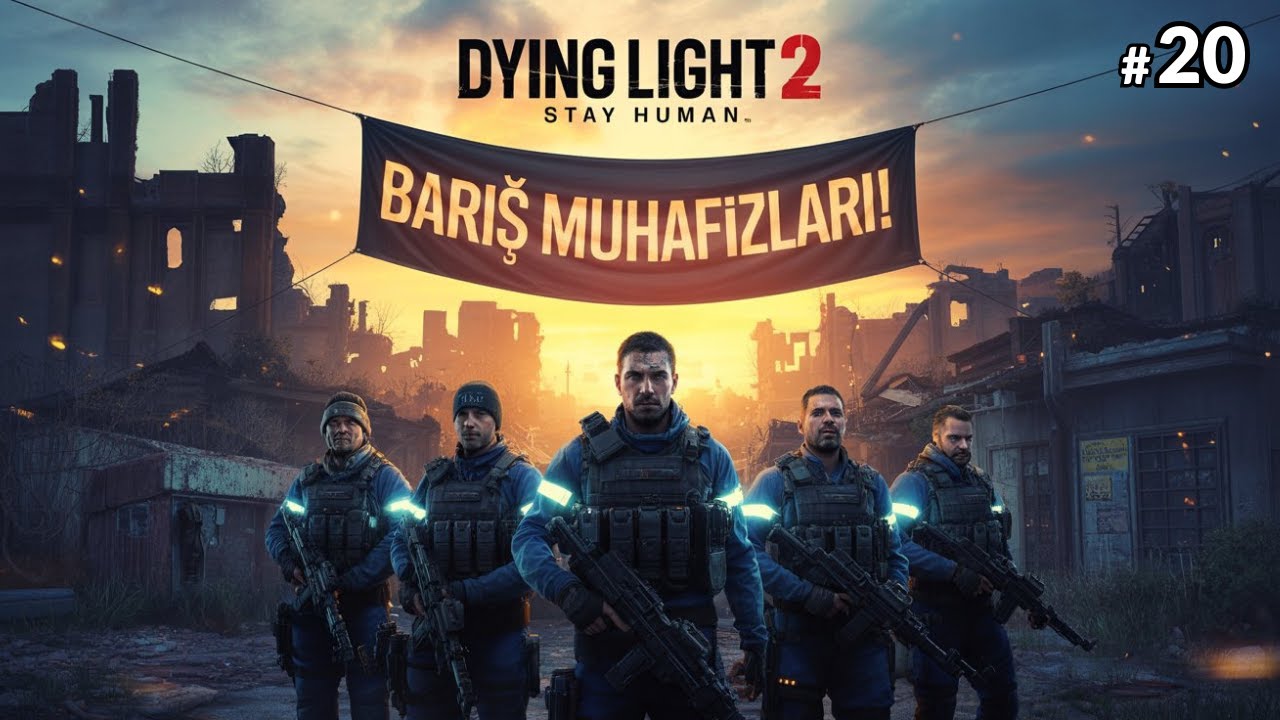 Barış Muhafızlarıyla İlk Karşılaşma! Geleceğimi Onlar mı Belirleyecek? 🔥 | Dying Light 2 Stay Human