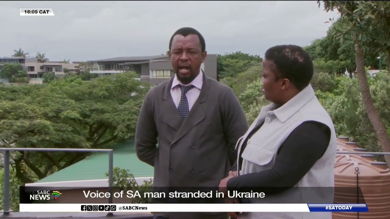 SA Men in Donbas | Families urge Government to rescue 17 South Africans stranded in Ukraine war zone