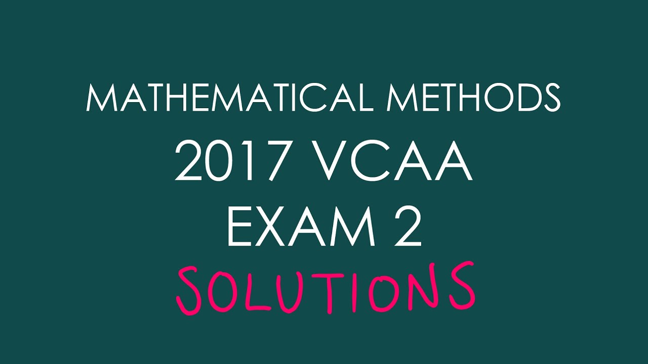 2017 VCAA Mathematical Methods Exam 2