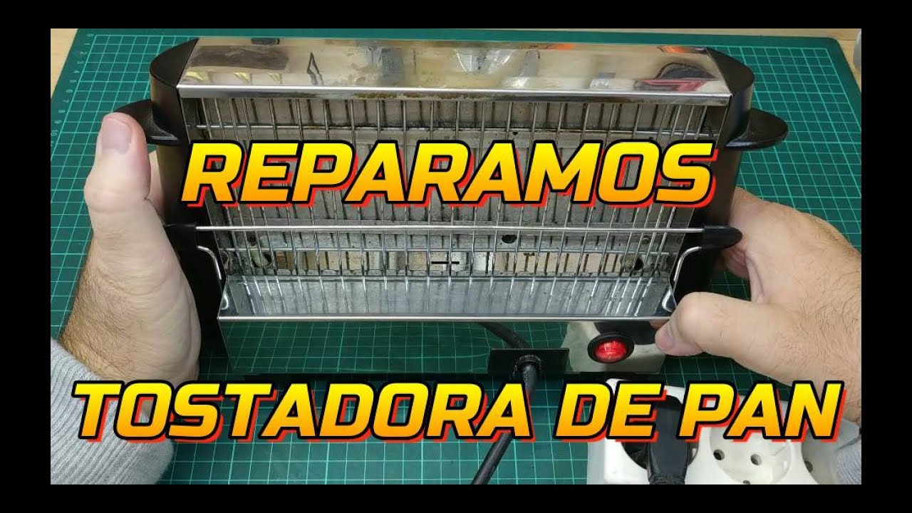 REPARAMOS TOSTADORA DE PAN