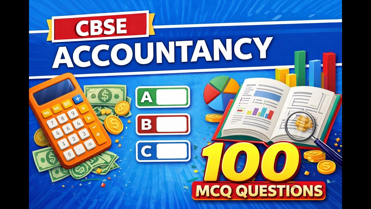 100 Most Important MCQs | Class 12 CBSE Accountancy | Board Exam 2026 तैयारी | All Chapters