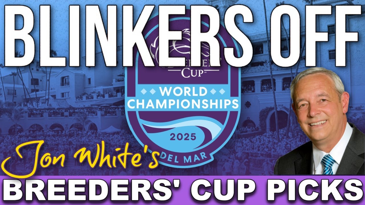 Jon White&rsquo;s Top Breeders&rsquo; Cup 2025 Picks & Betting Insights | Blinkers Off 752