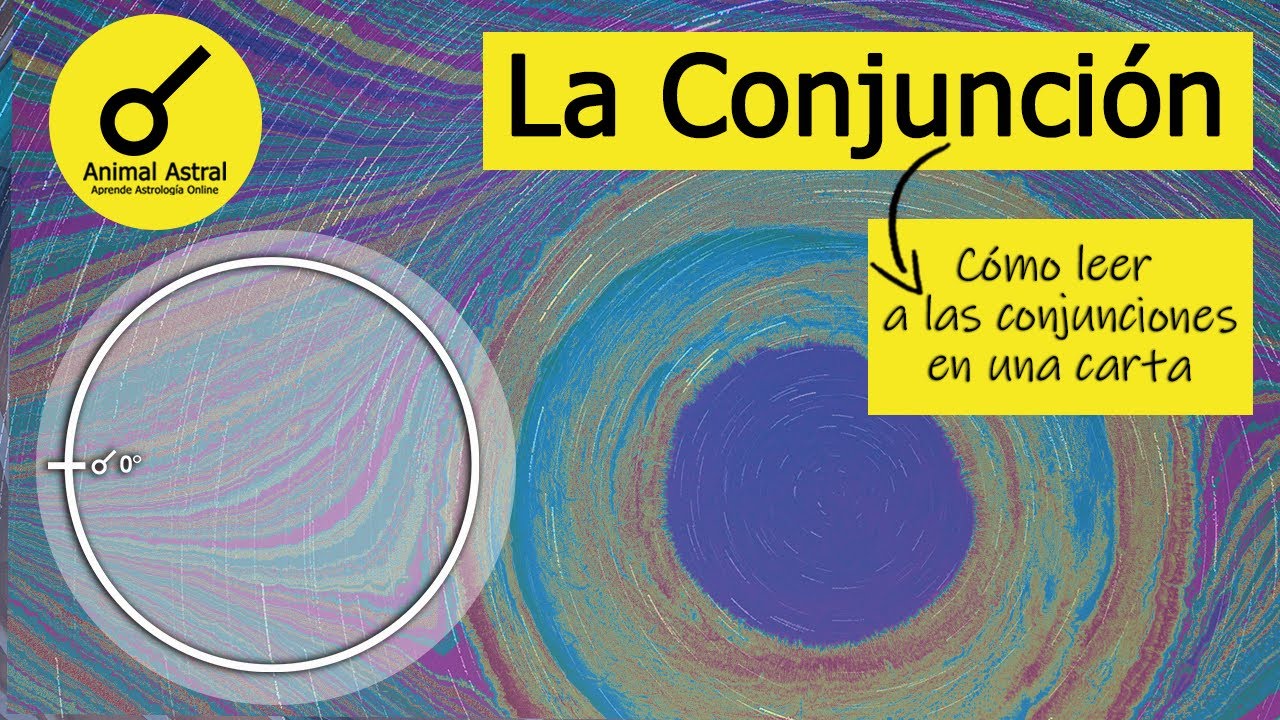 Las Conjunciones en una Carta Natal.