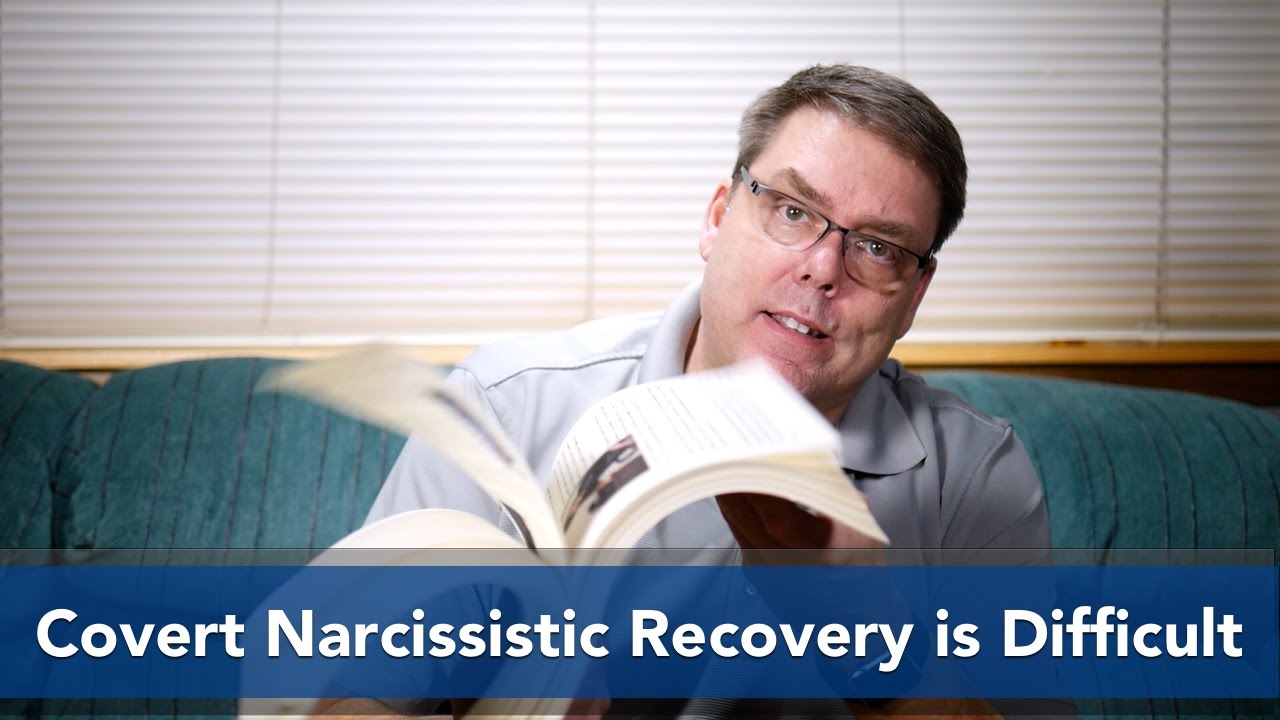 Covert Narcissistic Recovery is Difficult