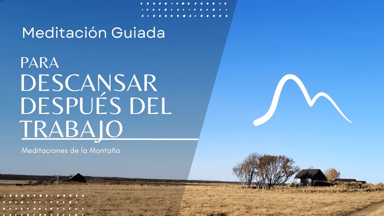 Meditación para descansar y soltar el estrés después del trabajo | Meditación guiada para la noche