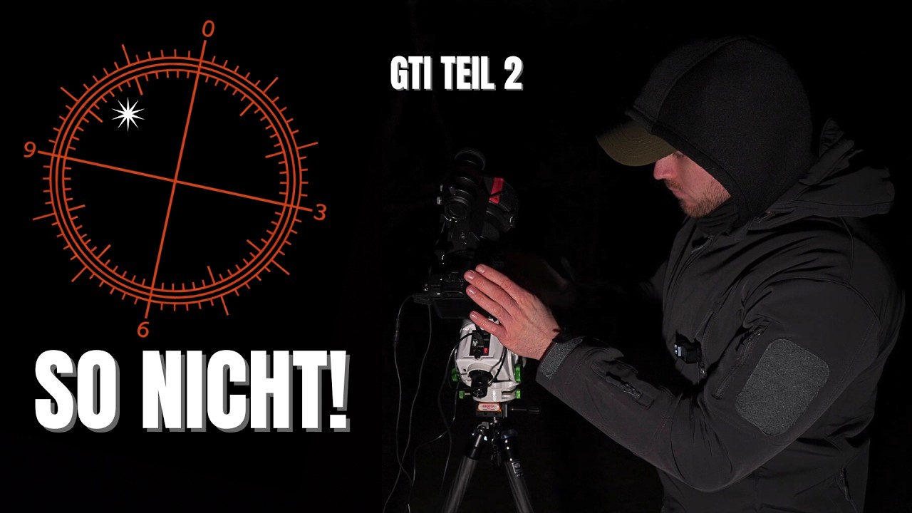 Star Adventurer GTI richtig ausrichten - Einnorden & 2 Sterne-Alignment