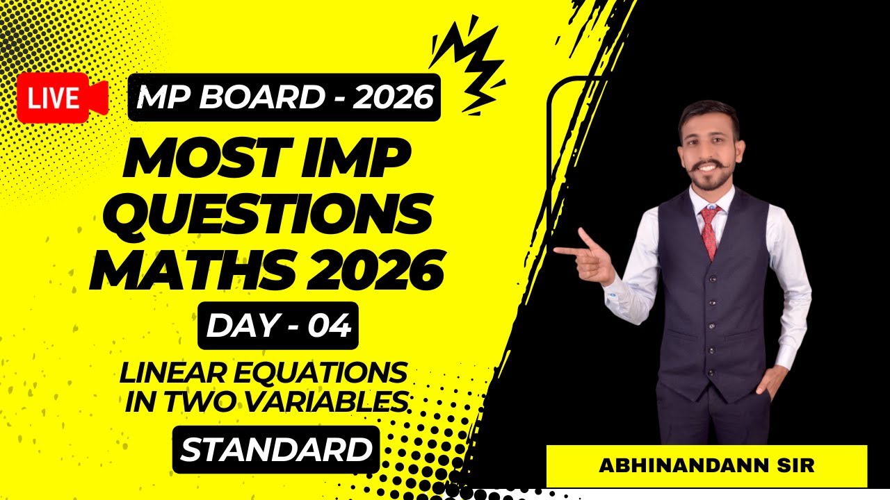 MATHS KA PAPER CLASS 10TH MP BOARD 2026 | DAY - 04, ABHINANDANN SIR , NCERT, CBSE , IMPORTANT