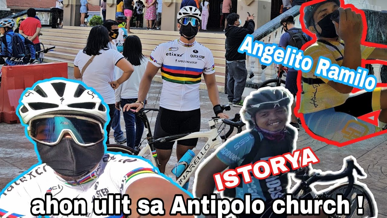 Antipolo Church pwede na ulit umahon?. | nakasabay pa si ISTORYA at Angelito Ramilo | BikeVlog