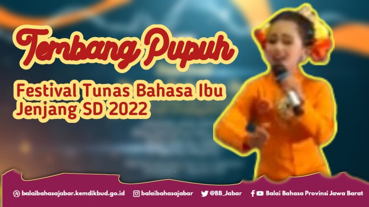Pemenang 1 Tembang Pupuh Kategori Putri, Festival Tunas Bahasa Ibu Jenjang SD 2022