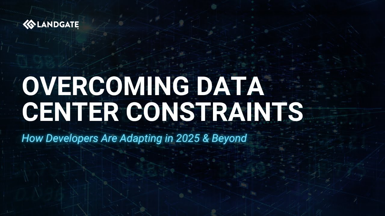 Overcoming Data Center Constraints: How Developers Are Adapting in 2025
