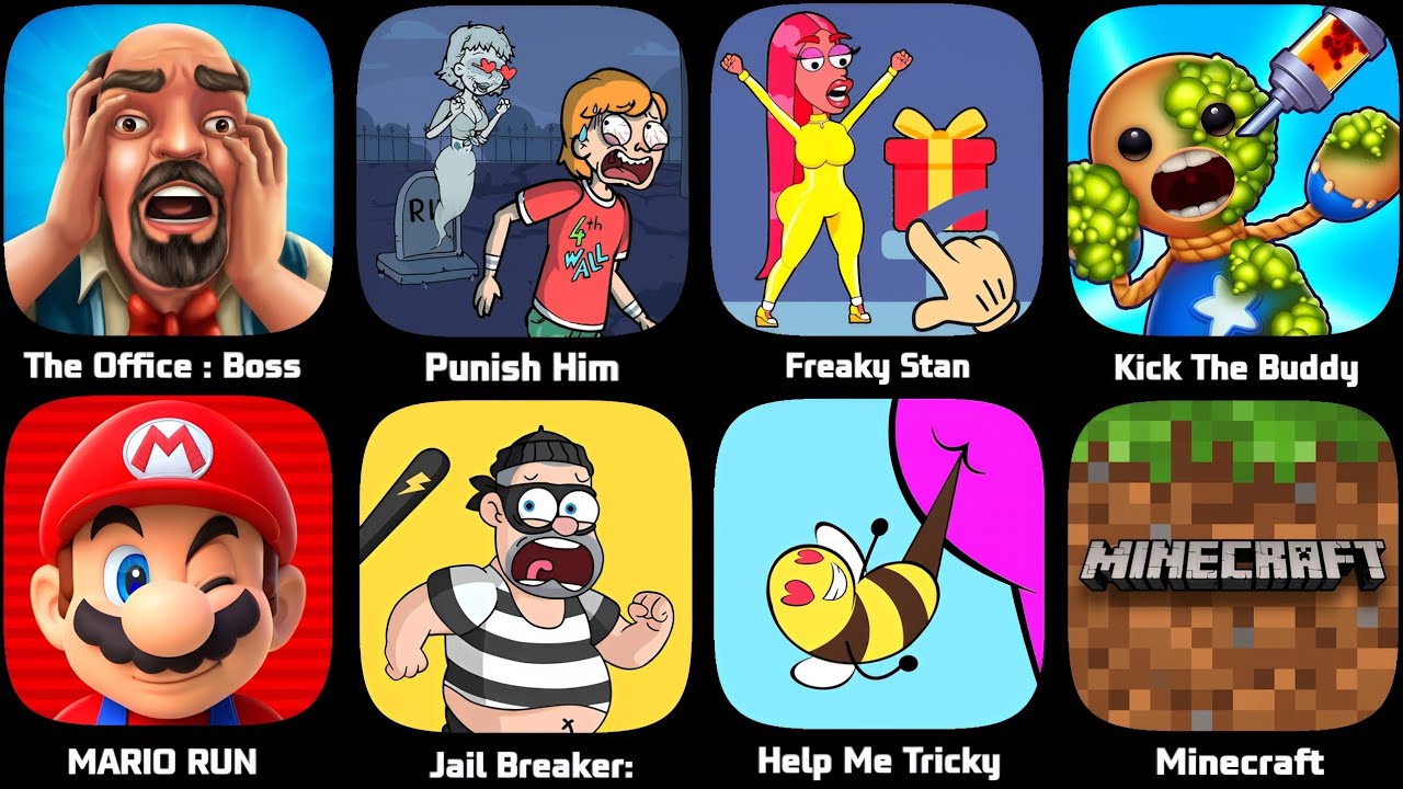 Minecraft,Super Mario Run,Punish him,Help Me Tricky Puzzle,Freaky Stan,Jail Breaker,Kich The Buddy 