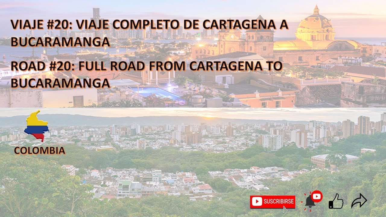 20. VIAJE EN CARRO A BUCARAMANGA DESDE CARTAGENA - COLOMBIA. Recorrido COMPLETO  Viaje 20