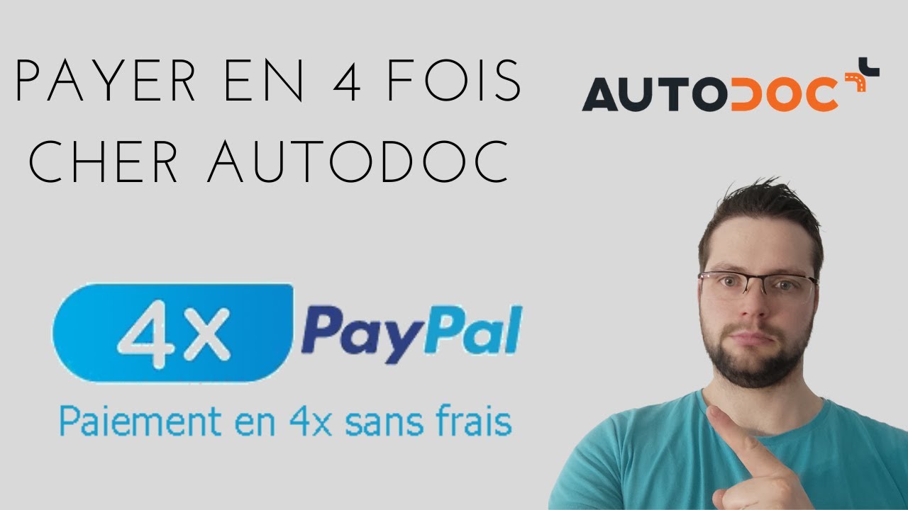 PAYER EN 4 FOIS CHEZ AUTODOC SANS FRAIS AVEC PAYPAL