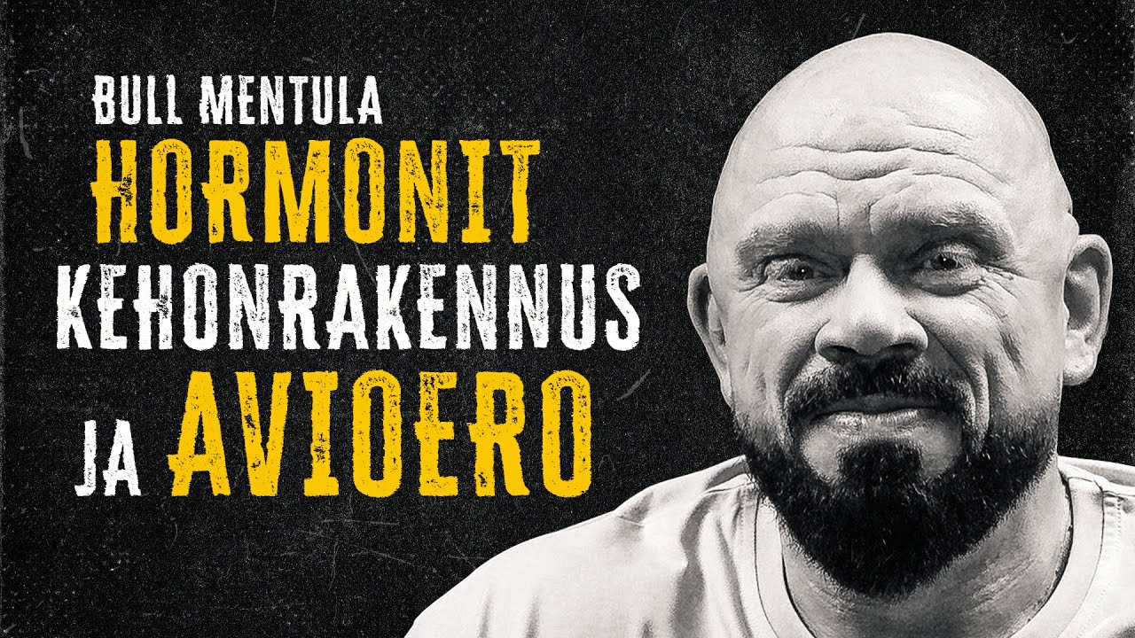 JARI ”Bull” MENTULA: Hormonit, Kehonrakennus, Ura ja Avioero