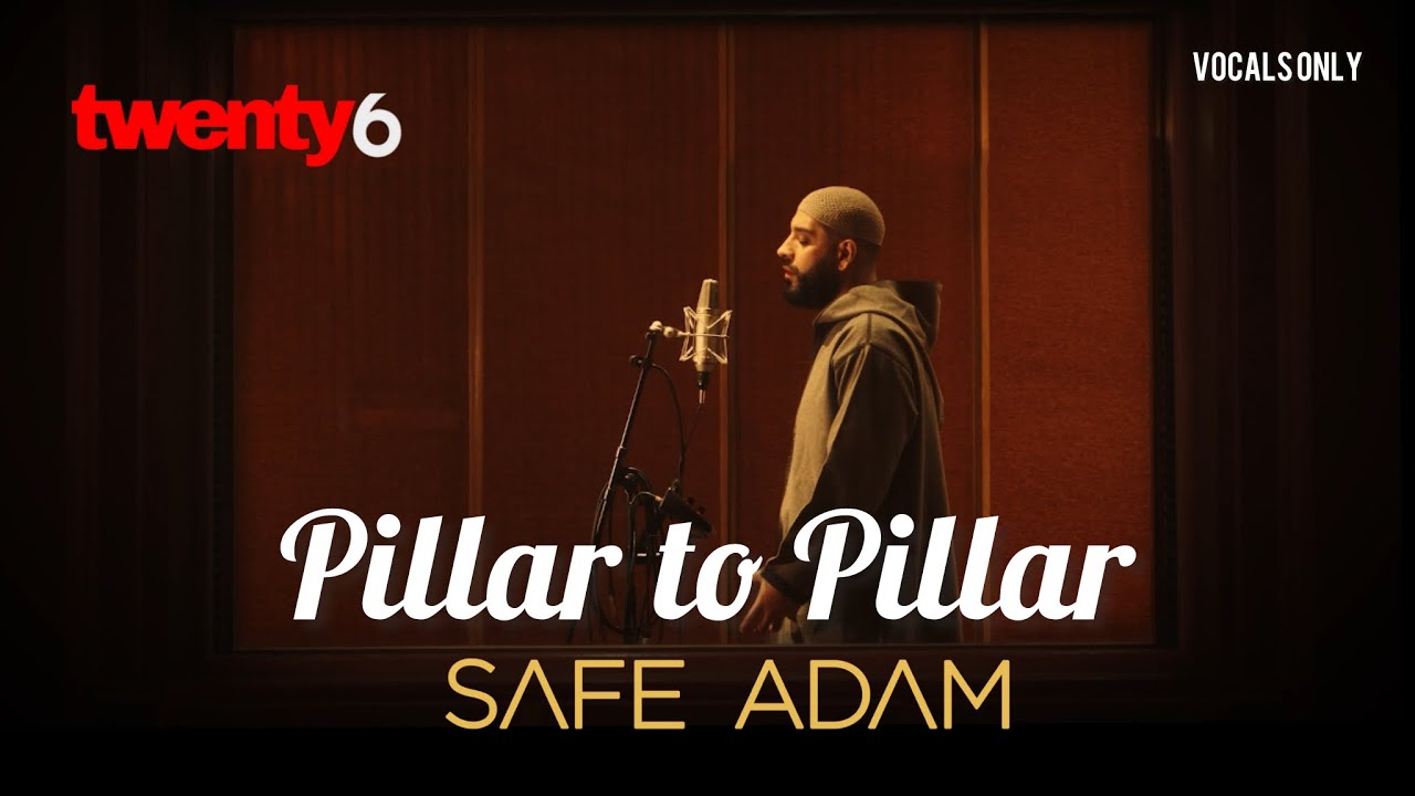 Safe Adam - Pillar to Pillar (Vocals Only)