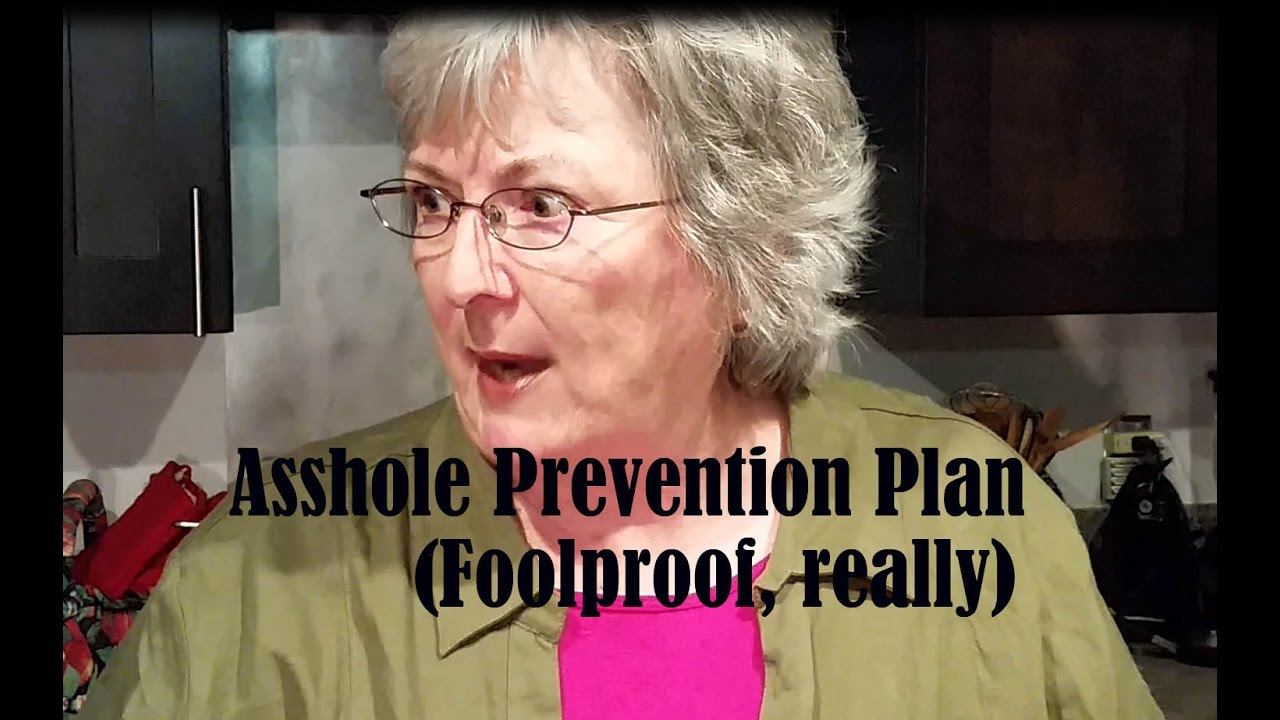 NoMoreAssholes - Granny's Prevention Plan
