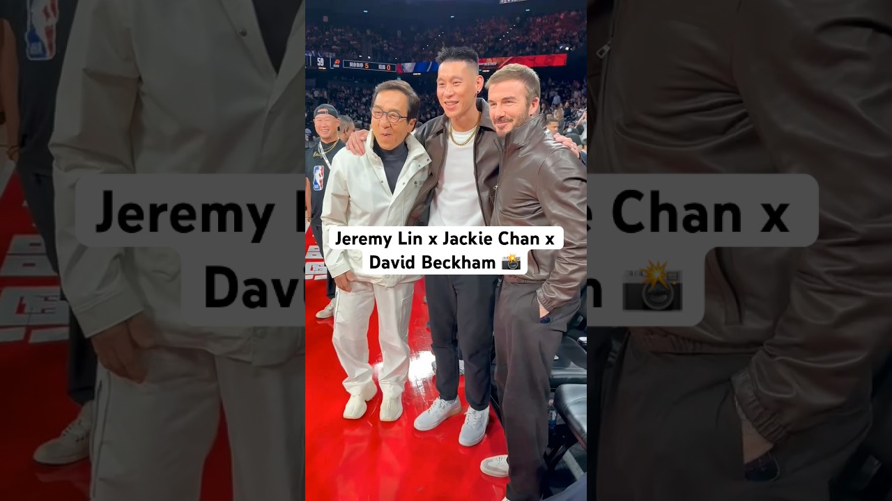Jeremy Lin had to get the pic with Jackie Chan & David Beckham 📸