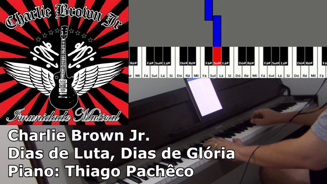 Charlie Brown Jr. - Dias de Luta, Dias de Glória (Piano: Thiago Pachêco)