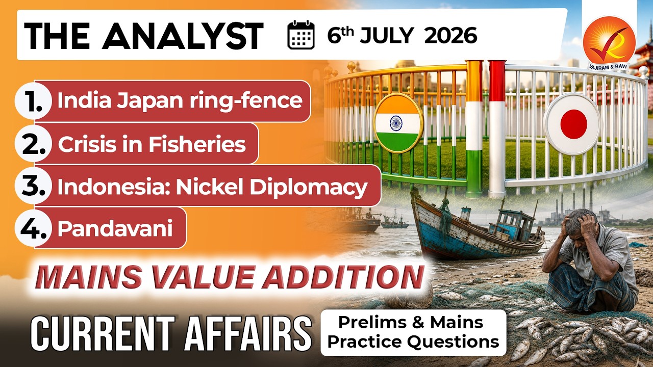 Current Affairs Today 6 Jul 2026 I UPSC Daily Current Affairs I The Hindu Analysis I The Analyst