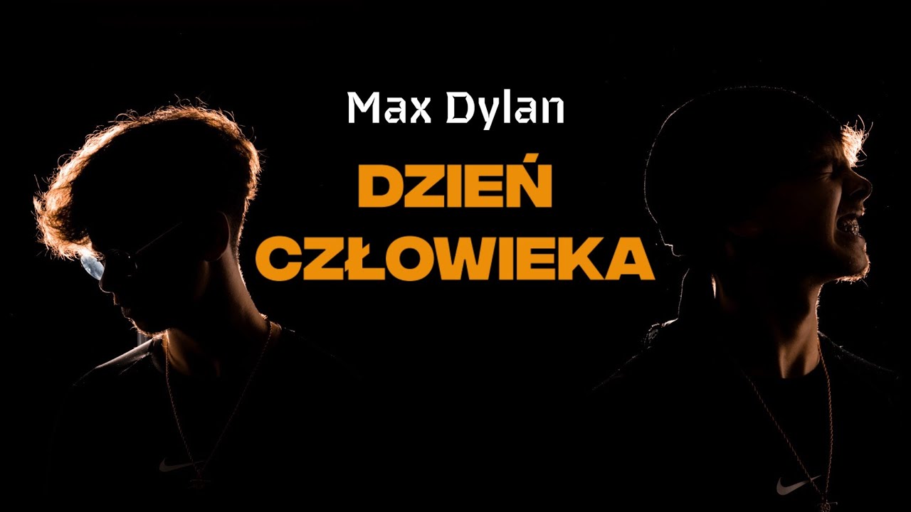 Max Dylan - Dzień Człowieka [Prod. Encore]