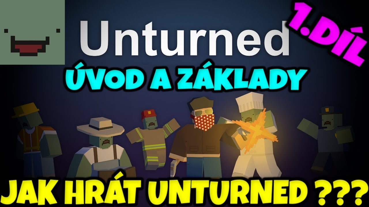 😃 Jak hrát Unturned ??? + ÚVOD A ZÁKLADY / Český návod na survival hru UNTURNED !!! 💥 (1.Díl)