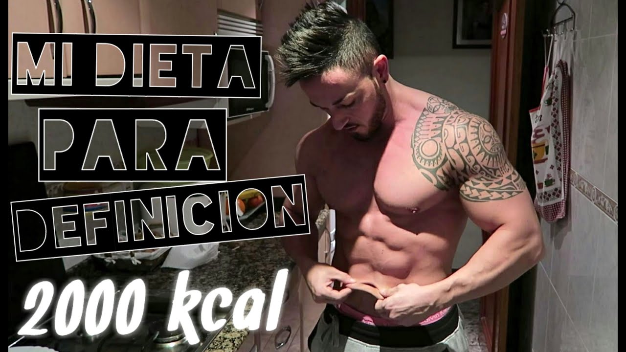 MI DIETA PARA DEFINICIÓN - MIS 6 COMIDAS - 2000 Kcal diarias