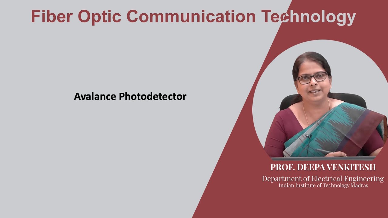 Lec 62: Avalance Photodetector