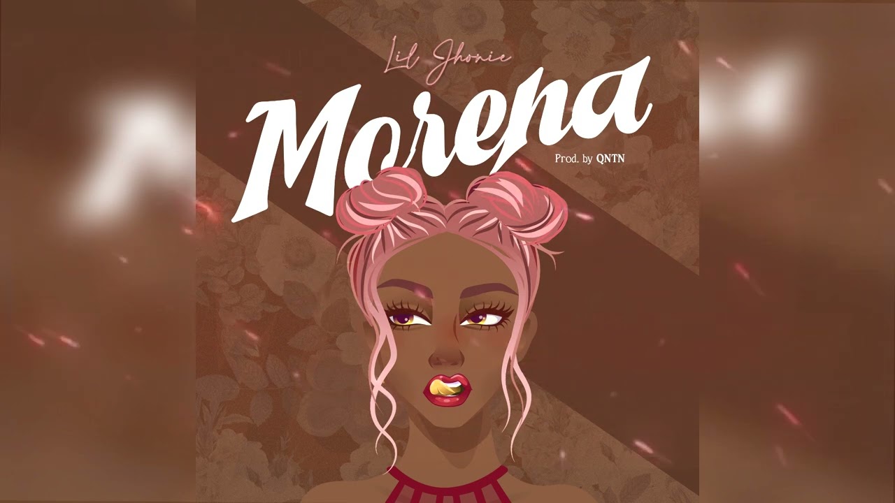 LIL JHONIE - MORENA 👸🏽 (Official Audio) Prod.By QNTN