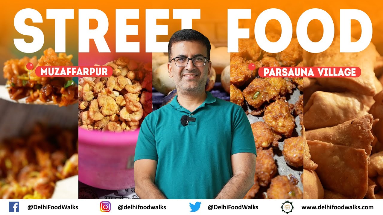 Muzaffarpur MINI Street Food Tour + Bihar Village Street Food Tour in Parsauna l Kachri + Samosa