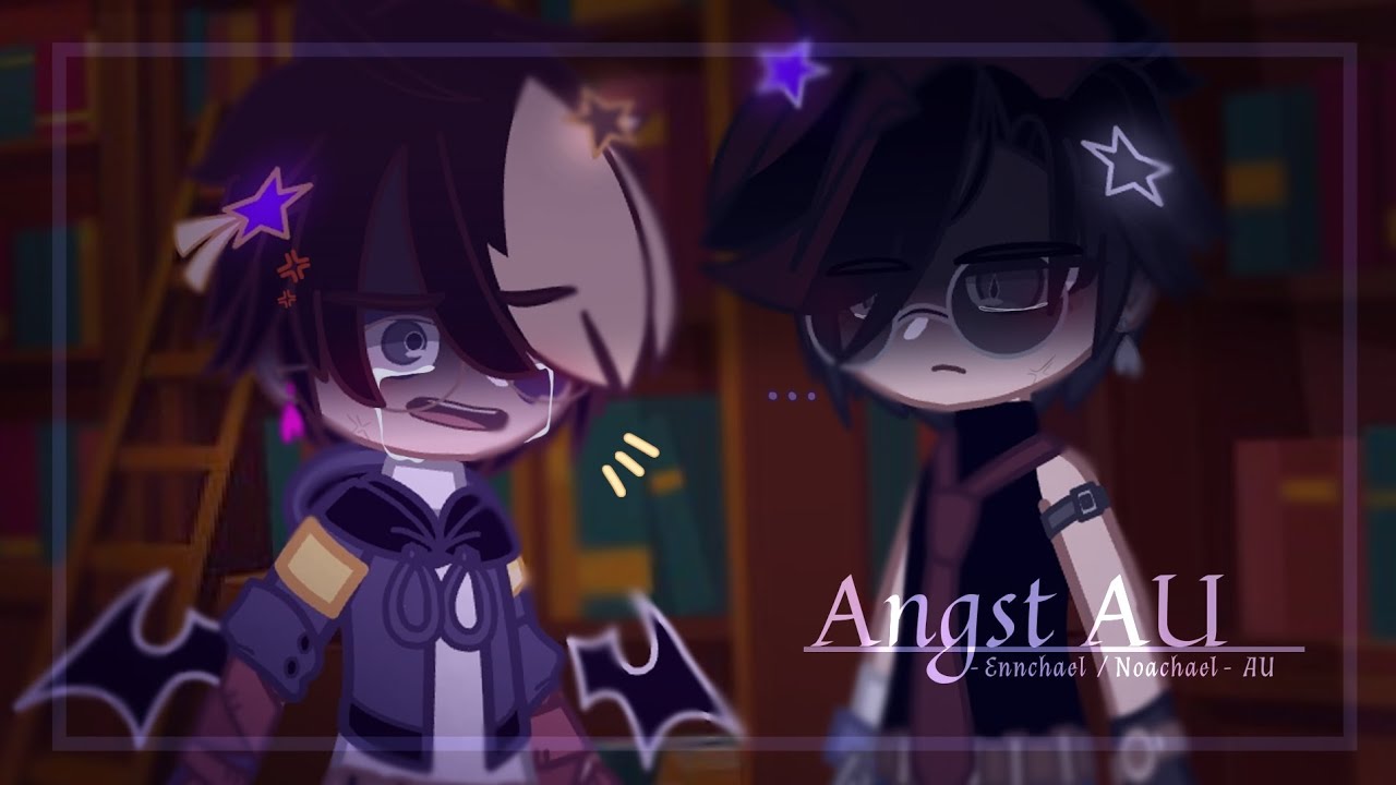 Angst AU || Flash Warning || Ennchael / Noachael || TW[?]