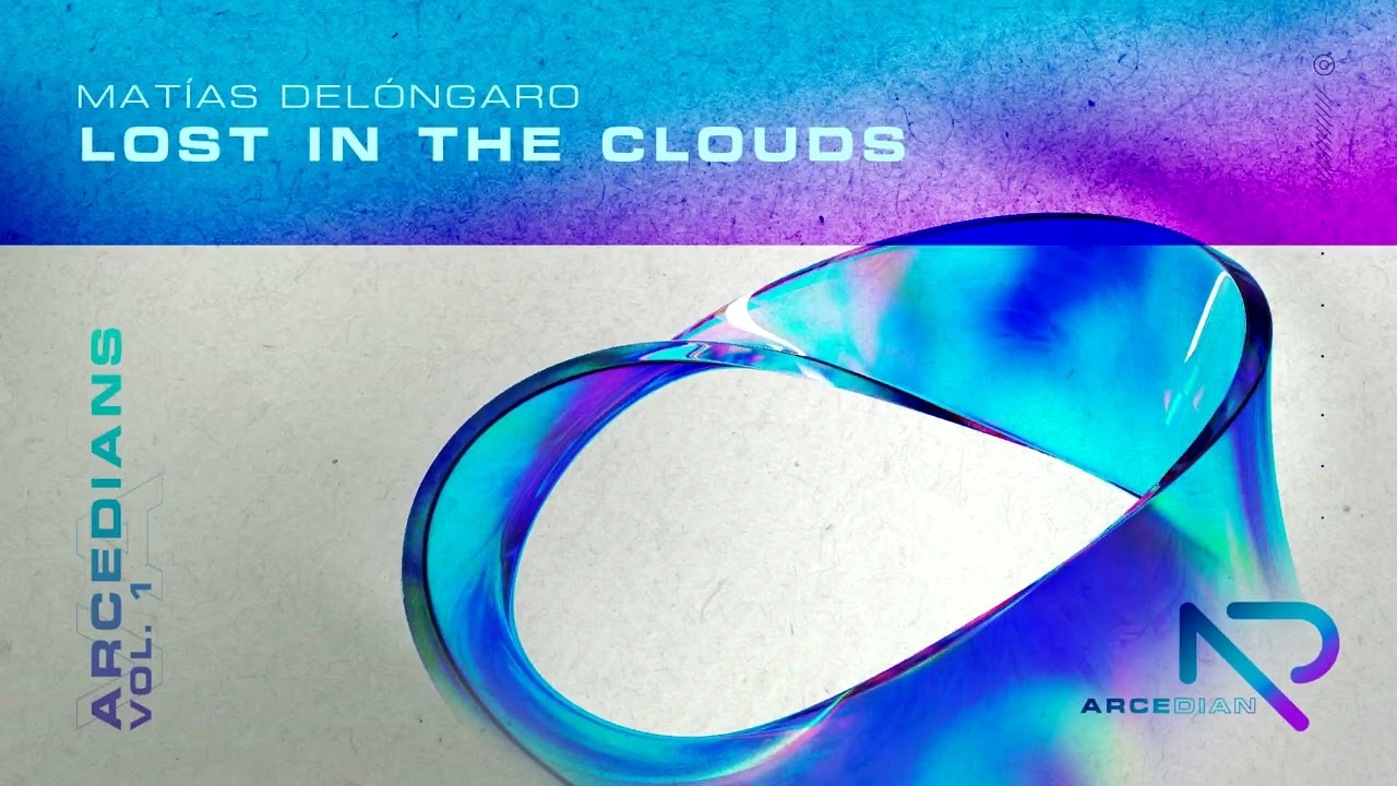 Mat&iacute;as Del&oacute;ngaro - Lost In The Clouds (Original Mix)[Arcedian]