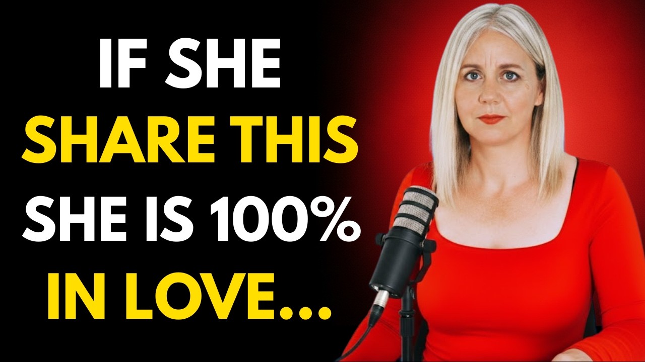If She Shares THIS, She&rsquo;s 100% In Love With You | Female Psychology