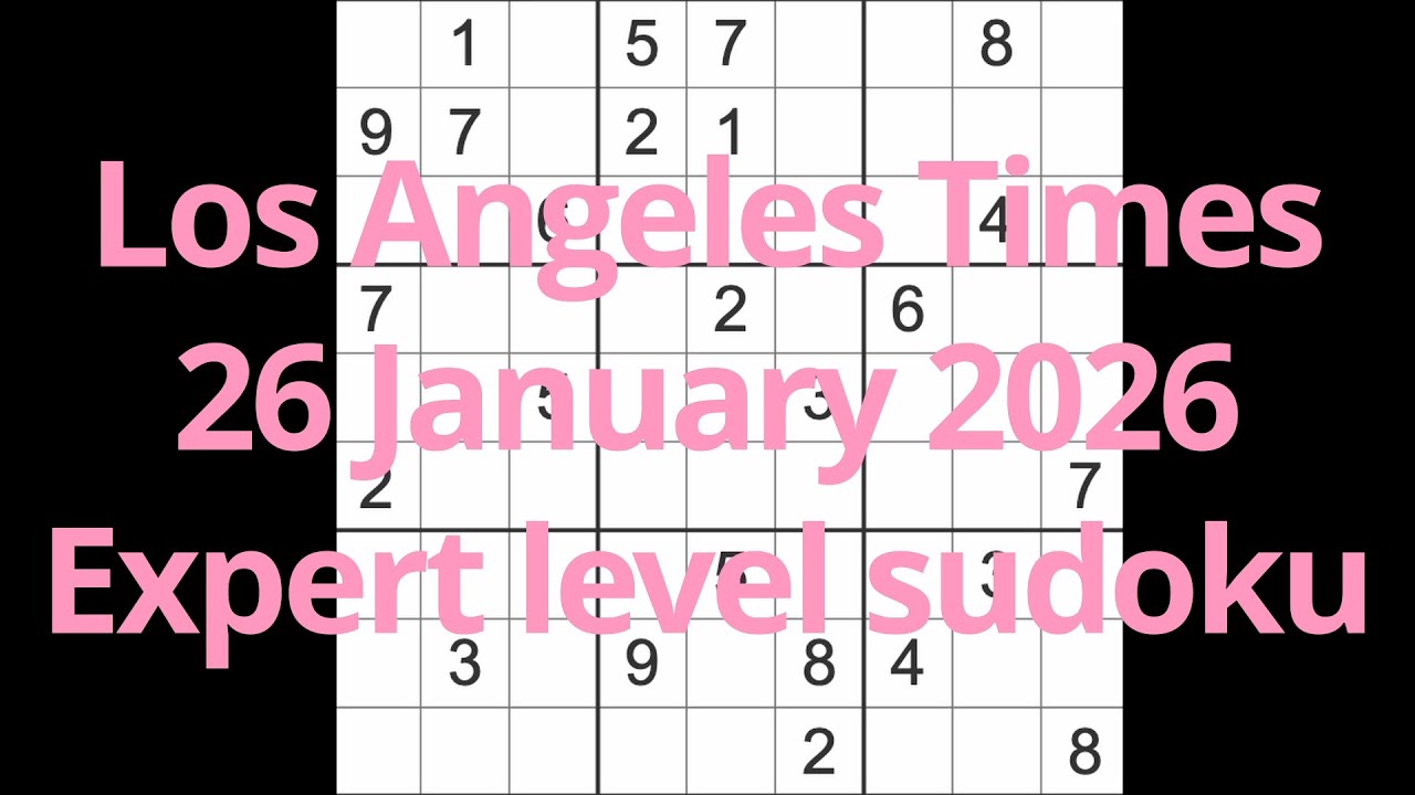 Решение судоку – Los Angeles Times, 26 января 2026 г. Судоку экспертного уровня.