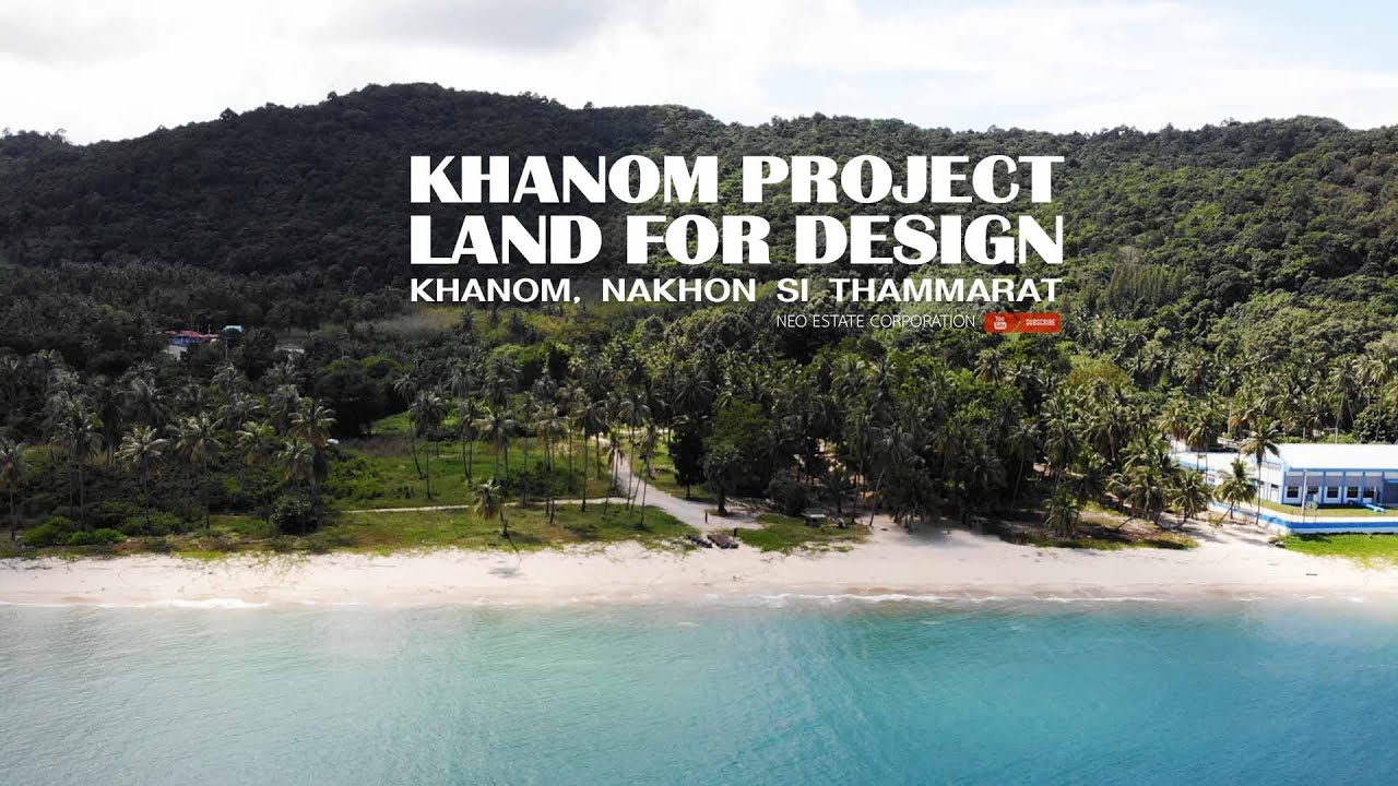 Khanom Beach resort Project, Nakhon Si Thammarat Thailand (2020)