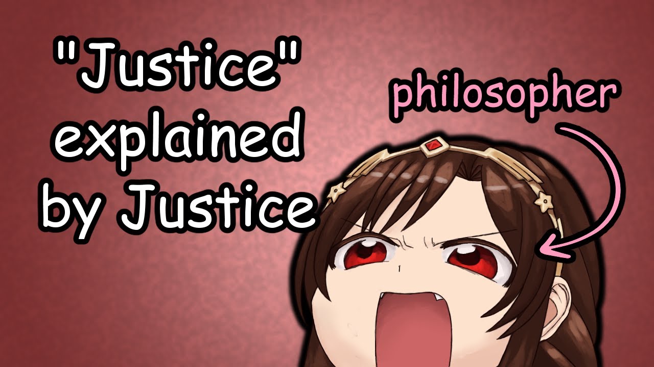 【JUST CHATTING】What in blazes is justice, anyway? (with announcements)
